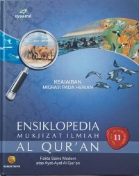 Image of Ensiklopedia Mukjizat Ilmiah Al-Qur'an 11 : Keajaiban Migrasi Pada Hewan