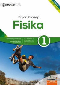 Image of Kajian Konsep Fisika 1 untuk kelas X SMA/MA