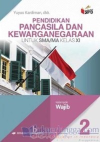 Image of Pendidikan Pancasila dan Kewarganegaraan Jilid 2 Untuk SMA/MA Kelas XI